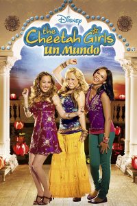 The Cheetah Girls: Un Mundo (2008)