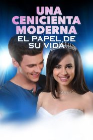 La nueva Cenicienta: Si el zapato te queda (2016)