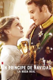 Un príncipe de Navidad: La boda real (2018)