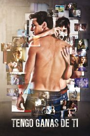 Tengo ganas de ti (2012)