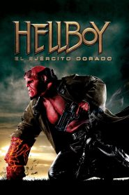 Hellboy 2: El ejército dorado (2008)