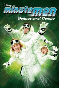 Minutemen: Viajeros en el tiempo (2008)