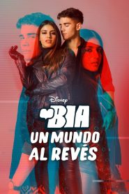 Bia: Un mundo al revés (2021)