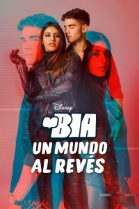 Bia: Un mundo al revés (2021)