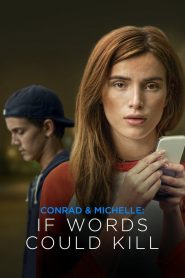 Conrad y Michelle: Si las palabras mataran (2018)