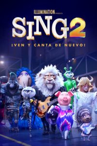 Sing 2: ¡Ven y canta de nuevo! (2021)