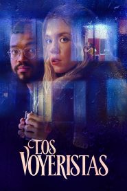 Los voyeristas (2021)