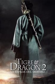 El tigre y el dragón 2: La espada del destino (2016)