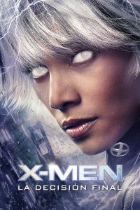 X-Men 3: La batalla final (2006)