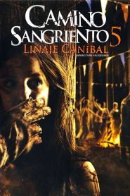 Camino hacia el terror 5: El linaje caníbal (2012)