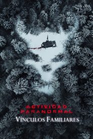Actividad paranormal: Vínculos familiares (2021)