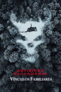 Actividad paranormal: Vínculos familiares (2021)