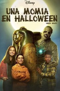 Under Wraps: Una momia en Halloween (2021)