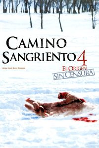 Camino hacia el terror 4: Inicio sangriento (2011)