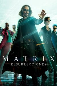 Matrix resurrecciones (2021)