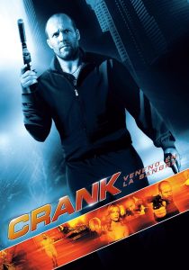 Crank: Muerte anunciada (2006)