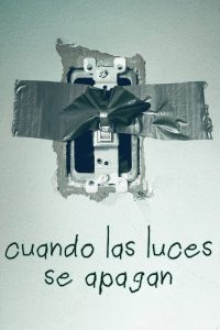 Cuando las luces se apagan (2016)
