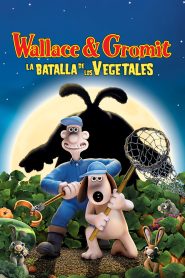 Wallace y Gromit: La batalla de los vegetales (2005)