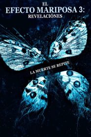 El efecto mariposa 3 (2009)