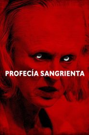 Profecía sangrienta (2014)