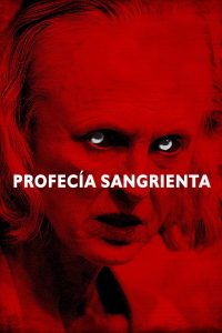 Profecía sangrienta (2014)