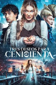Tres deseos para Cenicienta (2021)