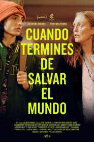 Cuando termines de salvar el mundo (2022)