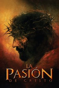 La pasión de Cristo (2004)