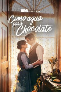 Como agua para chocolate: Temporada 1 (2024)