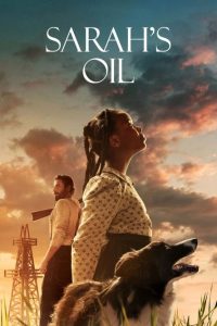 Sarah’s Oil: El oro negro (2025)