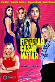F*llar Casar Matar (2025)
