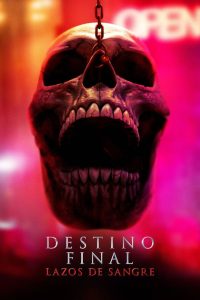 Destino final: Lazos de sangre (2025)