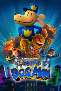 Las aventuras de Dog Man (2025)