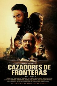 Cazadores de fronteras (2025)