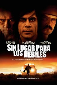Sin lugar para los débiles (2007)