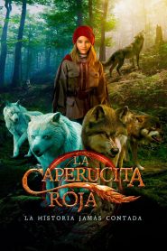 La Caperucita roja: La historia jamás contada (2022)