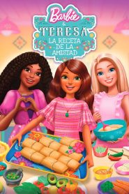 Barbie y Teresa: La receta de la amistad (2025)