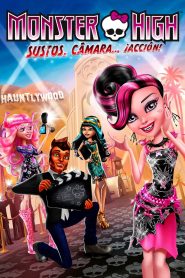 Monster High: ¡Sustos, cámara, acción! (2014)