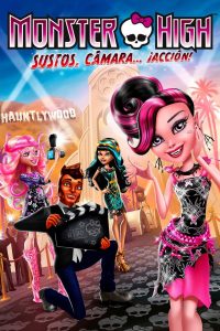 Monster High: ¡Sustos, cámara, acción! (2014)