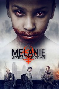 Melanie: Apocalipsis zombie (2016)