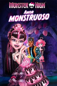 Monster High: Amor monstruoso (2012)