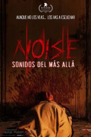 Noise: Sonidos del más allá (2024)