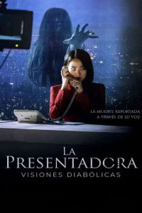 La presentadora: Visiones diabólicas (2022)