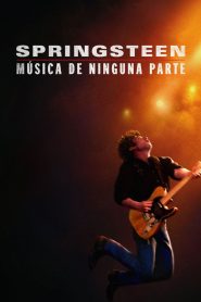 Springsteen: Música de ninguna parte (2025)