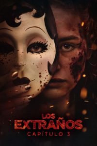 Los extraños: Capítulo 3 (2026)