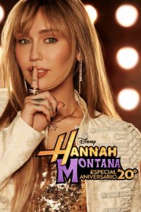 Hannah Montana: Especial 20° aniversario (2026)