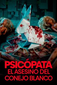 Psicópata: El asesino del conejo blanco (2026)