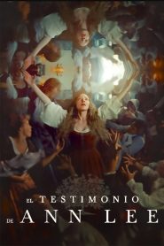 El testimonio de Anne Lee (2025)